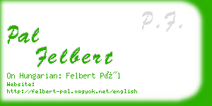 pal felbert business card